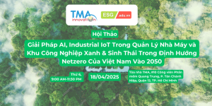 Thư mời tham gia hội thảo : “Giải pháp AI, Industrial IoT trong Quản lý Nhà máy và Khu công nghiệp Xanh & Sinh thái theo định hướng Net Zero 2050 của Việt Nam”